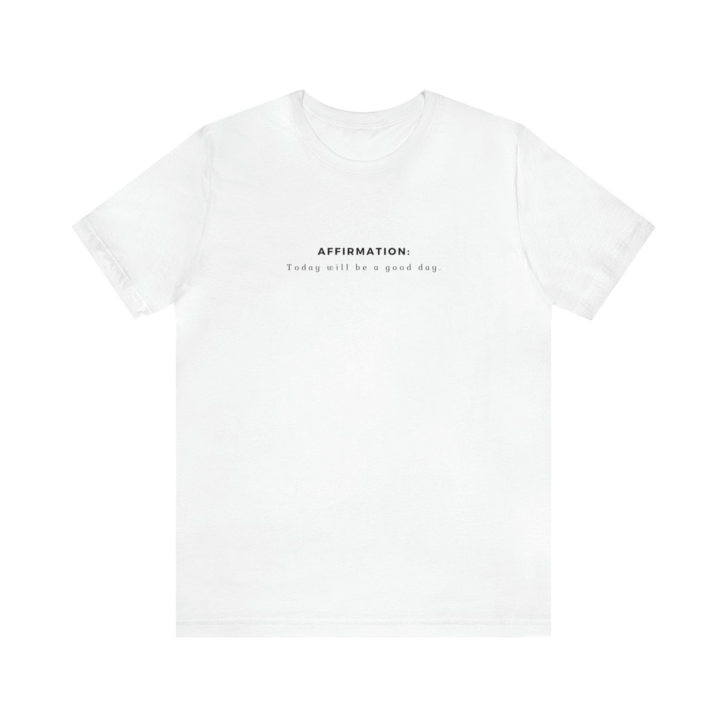 Unisex Jersey Short Sleeve Tee | Affirmation