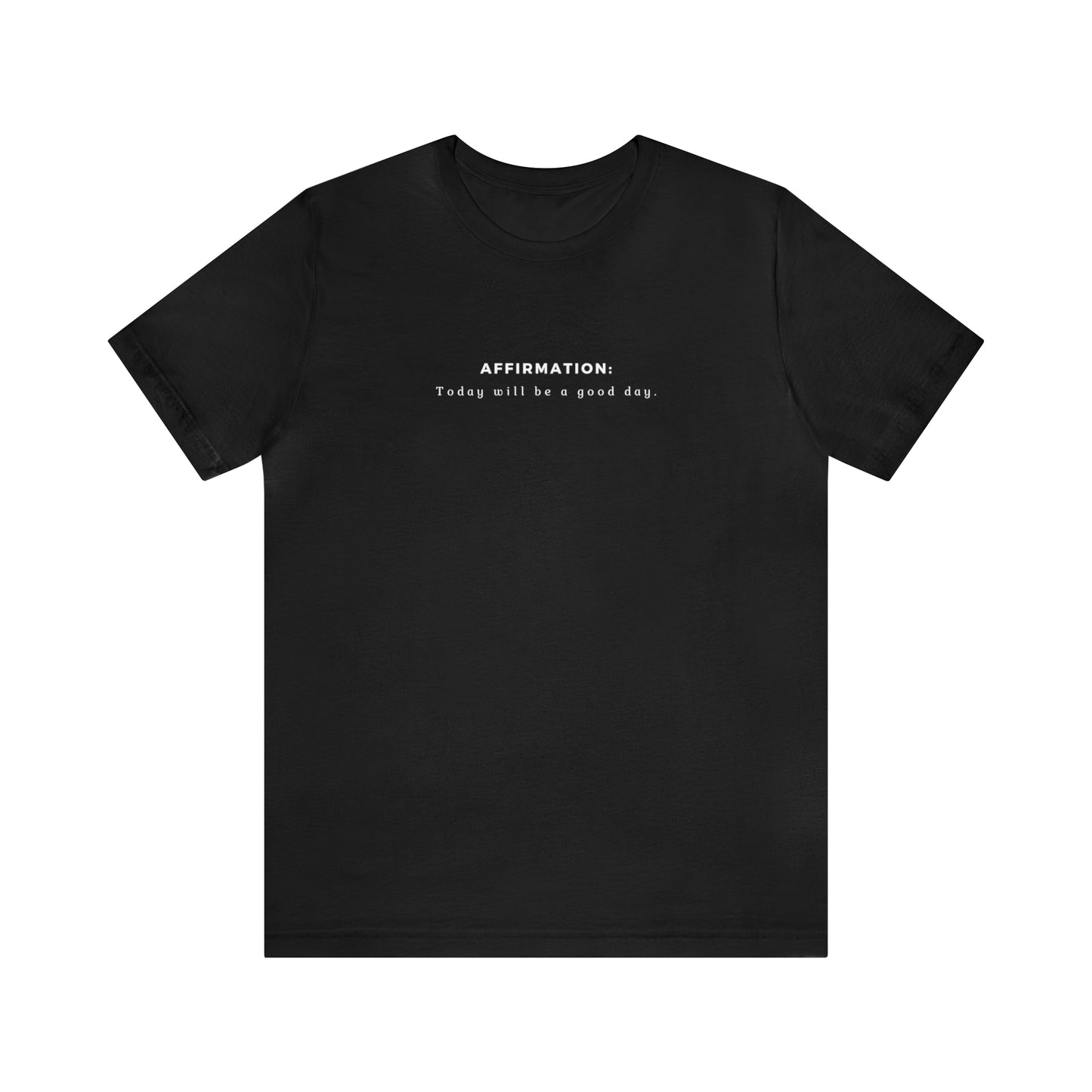 Unisex Jersey Short Sleeve Tee | Affirmation